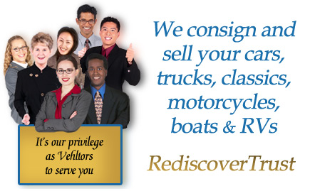 Vehltor consigns and sells your cars, trucks, boats, motorcycles, classics & RVs